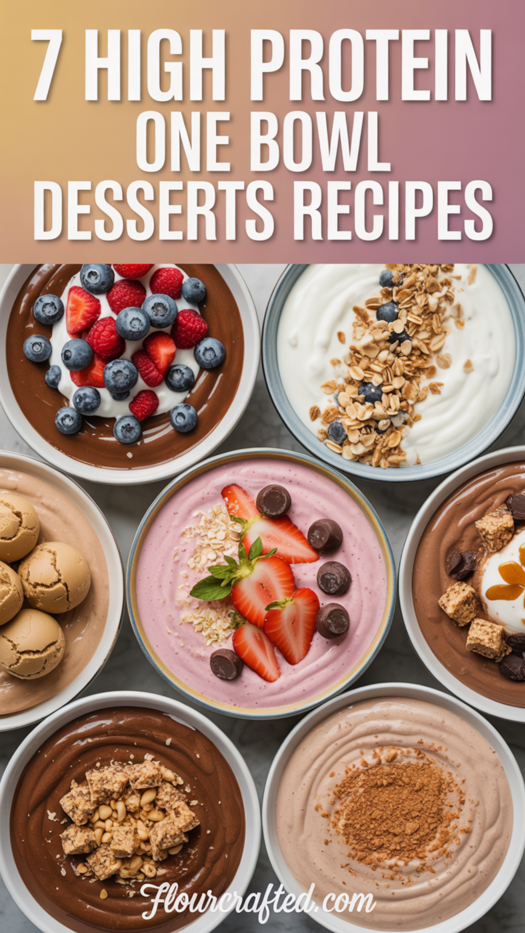 7 High Protein One Bowl Desserts Recipes